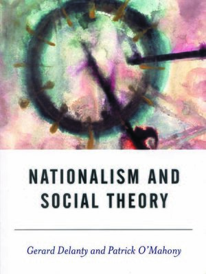 cover image of Nationalism and Social Theory